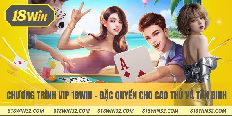 chương trình VIP 18WIN