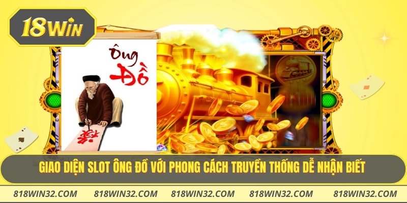 Giao diện slot ông đồ với phong cách truyền thống dễ nhận biết