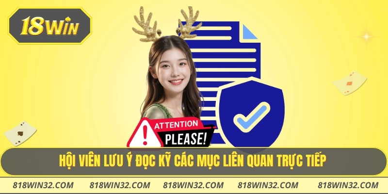 Hội viên lưu ý đọc kỹ các mục liên quan trực tiếp