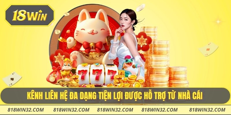 Kênh liên hệ đa dạng tiện lợi được hỗ trợ từ nhà cái