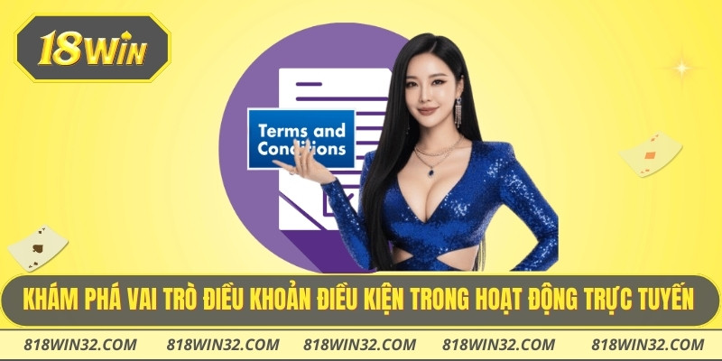 Khám phá vai trò điều khoản điều kiện trong hoạt động trực tuyến