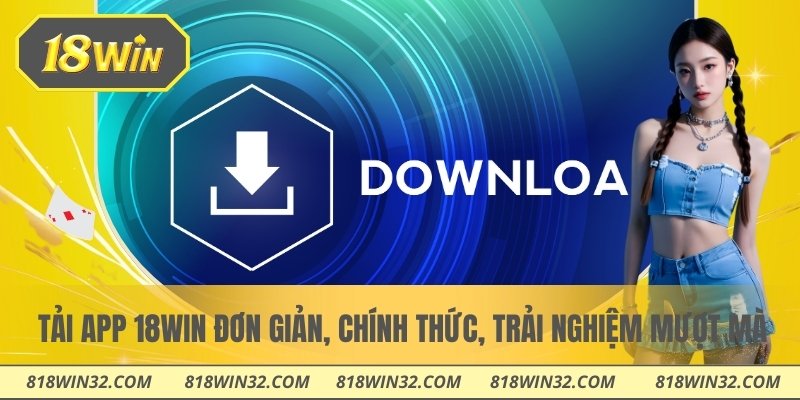 Tải app 18WIN